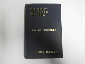 Bild des Verkufers fr The Christ, The Church And The Child zum Verkauf von Goldstone Rare Books