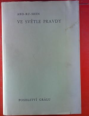 Bild des Verkufers fr Ve Svetle Pravdy - Poselstvi Grlu III zum Verkauf von biblion2