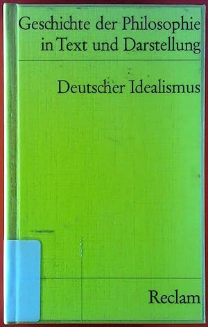 Bild des Verkufers fr Deutscher Idelaismus, Band 6 - Geschichte der Philosophie in Text und Darstellung zum Verkauf von biblion2