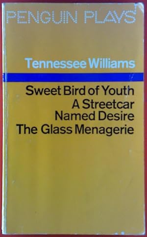 Bild des Verkufers fr Sweet Bird of Youth A Streetcar Named Desire The Glass Menagerie zum Verkauf von biblion2