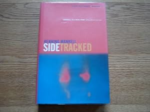 Seller image for Sidetracked (Kurt Wallender Mystery) - SIGNED for sale by Mungobooks