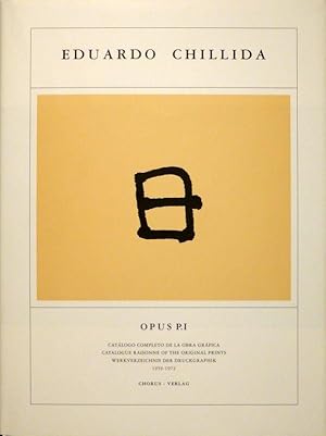 Eduardo Chillida. Opus Prints P.I - P.IV. Catálogo completo de la obra gráfica / Catalogue Raison...