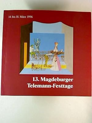 13. Magdeburger Telemann-Festtage : 14.-18. März 1996 - (Programmheft)