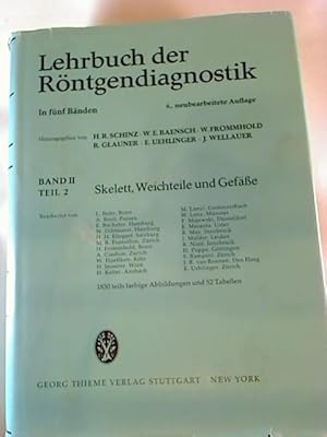 Lehrbuch der Röntgendiagnostik. Band II / Teil 1: Skelett + Teil 2: Skelett, Weichteile, Gefäße.