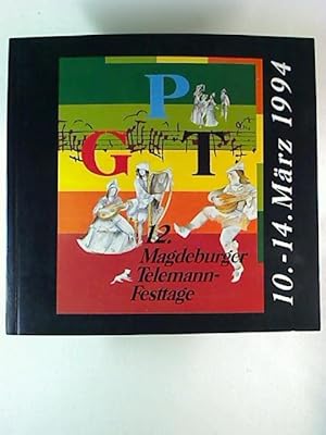 12. Magdeburger Telemann-Festtage : 10.-14. März 1994 - (Programmheft)