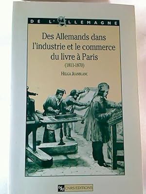 Des Allemands dans l industrie et le commerce du liver a Paris (1811-1870)