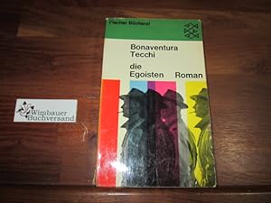 Seller image for Die Egoisten : Roman. [Aus d. Italien. bertr. von Percy Eckstein], Fischer Bcherei ; 551 for sale by Antiquariat im Kaiserviertel | Wimbauer Buchversand