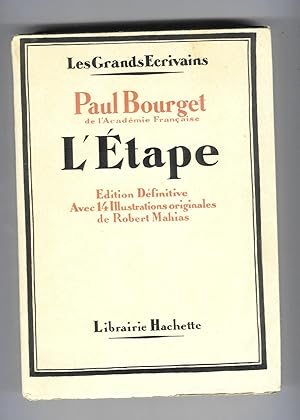 L'étape. Edition définitive avec 14 illustrations de Robert Mahias gravées par André Baudier