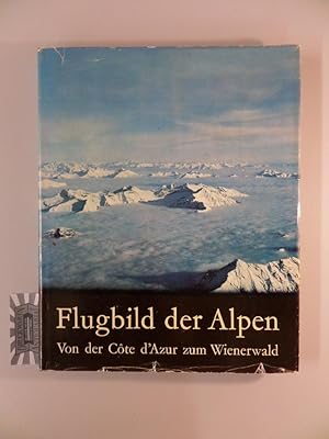 Imagen del vendedor de Flugbild der Alpen :Von der Cte d'Azur zum Wienerwald. a la venta por Druckwaren Antiquariat