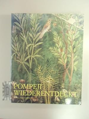 Bild des Verkufers fr Pompeji wiederentdeckt. zum Verkauf von Druckwaren Antiquariat