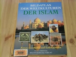 Bild des Verkufers fr Bildatlas der Weltkulturen: Der Islam. Kunst, Geschichte und Lebensformen. zum Verkauf von Druckwaren Antiquariat