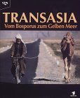 Seller image for Transasia: vom Bosporus zum Gelben Meer. Nach der gleichnamigen Fernsehserie von Gtz Balonnier und Rolf Bickel. for sale by Druckwaren Antiquariat