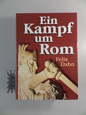 Ein Kampf um Rom. Historischer Roman.