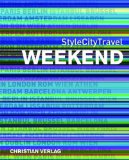 Seller image for StyleCityTravel weekend. [aus dem Engl. bers. von Tracey Evans. Red.: Sylvi Zhle] for sale by Druckwaren Antiquariat