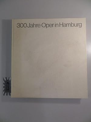 Bild des Verkufers fr 300 Jahre Oper in Hamburg : 1678 - 1978. zum Verkauf von Druckwaren Antiquariat