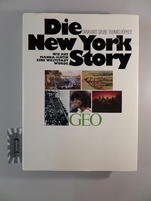 Imagen del vendedor de Die New York-Story : Wie aus Manna-Hatin eine Weltstadt wurde. a la venta por Druckwaren Antiquariat