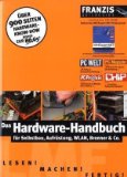 Seller image for Das Hardware-Handbuch fr Selbstbau, Aufrstung, WLAN, Brenner & Co. [inklusive CD-ROM Vollversion WinExpert.NET Professional]. for sale by Druckwaren Antiquariat