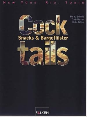 Bild des Verkufers fr Cocktails, Snacks und Bargeflster. New York, Rio, Tokio. zum Verkauf von Druckwaren Antiquariat