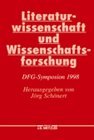 Imagen del vendedor de Literaturwissenschaft und Wissenschaftsforschung. DFG-Symposion 1998. a la venta por Druckwaren Antiquariat