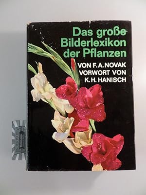 Bild des Verkufers fr Das grosse Bilderlexikon der Pflanzen. Vorwort von K.H. Hanisch. zum Verkauf von Druckwaren Antiquariat