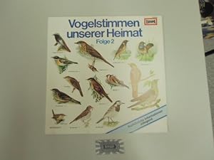 Bild des Verkufers fr Vogelstimmen unserer Heimat Folge 2 [Vinyl-LP / 111081.0 / LC 0967]. zum Verkauf von Druckwaren Antiquariat