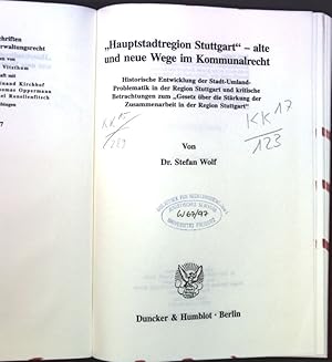 Seller image for Hauptstadtregion Stuttgart" - alte und neue Wege im Kommunalrecht : historische Entwicklung der Stadt-Umland-Problematik in der Region Stuttgart und kritische Betrachtungen zum "Gesetz ber die Strkung der Zusammenarbeit in der Region Stuttgart". Tbinger Schriften zum Staats- und Verwaltungsrecht ; Bd. 37 for sale by books4less (Versandantiquariat Petra Gros GmbH & Co. KG)