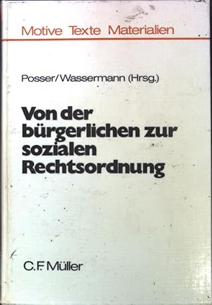 Seller image for Von der brgerlichen zur sozialen Rechtsordnung: 5. Rechtspolitischer Kongre der SPD vom 29. Februar bis 2.Mrz 1980 in Saarbrcken; Dokumentation: Teil 1; Motive, Texte, Materialien; Band 11; for sale by books4less (Versandantiquariat Petra Gros GmbH & Co. KG)