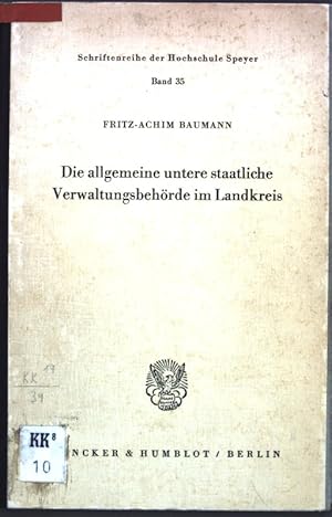 Bild des Verkufers fr Die allgemeine untere staatliche Verwaltungsbehrde im Landkreis; Schriftenreihe der Hochschule Speyer, Band 35; zum Verkauf von books4less (Versandantiquariat Petra Gros GmbH & Co. KG)