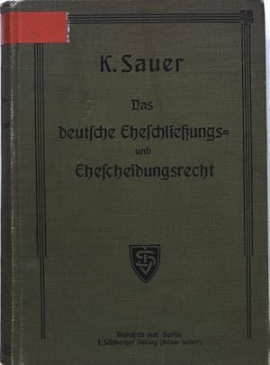 Das deutsche Eheschließungs- und Ehescheidungsrecht unter Berücksichtigung der Haager intern. Pri...