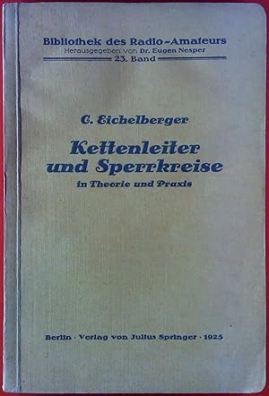 Imagen del vendedor de Kettenleiter und Sperrkreise: in Theorie und Praxis (Bibliothek des Radio Amateurs (geschlossen)) a la venta por biblion2