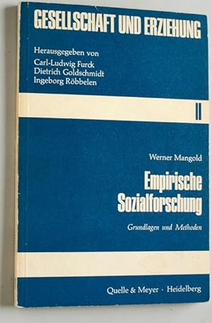 Empirische Sozialforschung : Grundlagen u. Methoden. Teil 2 ( II ). Pädagogische Forschungen. Ver...