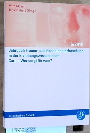 Jahrbuch Frauen- und Geschlechterforschung in der Erziehungswissenschaft. Care - wer sorgt für we...