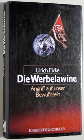 Imagen del vendedor de Die Werbelawine. Angriff auf unser Bewutsein. a la venta por Baues Verlag Rainer Baues 