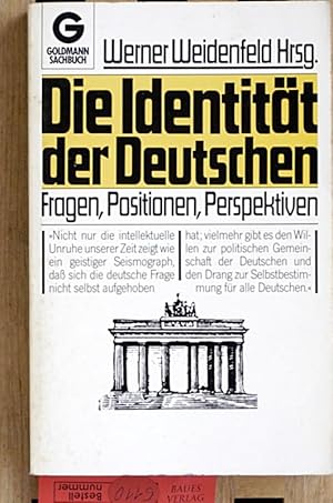 Bild des Verkufers fr Die Identitt der Deutschen : Fragen, Positionen, Perspektiven. Was ist deutsch heute? zum Verkauf von Baues Verlag Rainer Baues 