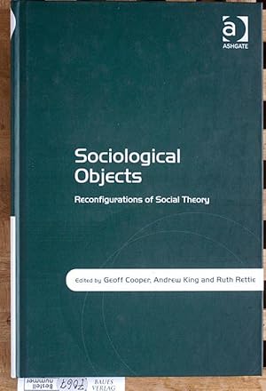 Sociological Objects: Reconfigurations of Social Theory