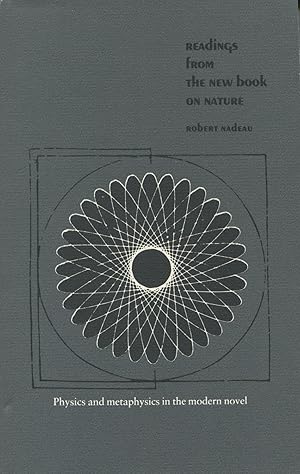 Readings From The New Book On Nature : Physics And Metaphysics In The Modern Novel