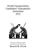 Bild des Verkufers fr World Championship Candidates' Tournament - Switzerland 1953 zum Verkauf von Kepler-Buchversand Huong Bach