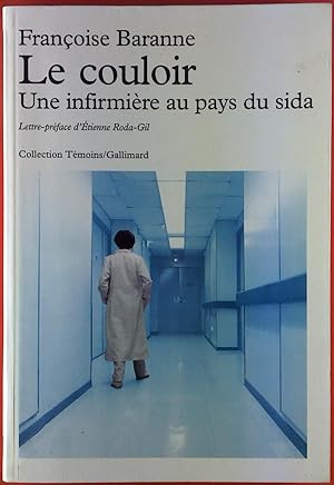 Seller image for Le couloir : Une infirmire au pays du SIDA (Tmoins) for sale by biblion2