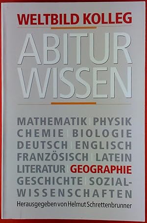 Imagen del vendedor de Weltbild Kolleg. Abitur Wissen. Geographie. bungs- und Nachschlagewerk fr Schler. a la venta por biblion2