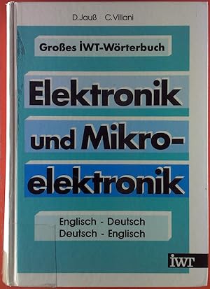 Bild des Verkufers fr Elektronik und Mikroelektronik. Englisch - deutsch; deutsch- englisch. zum Verkauf von biblion2