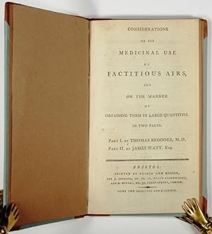 Bild des Verkufers fr Considerations on the Factitious Airs, and on the Manner of obtaining them in large Quantities, in two Parts. Part I. By Thomas Beddoesd, M.D. Part II. By James Watt, Esq. zum Verkauf von Antiq. F.-D. Shn - Medicusbooks.Com