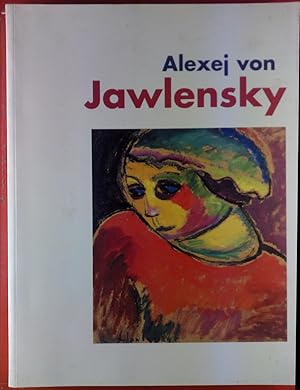 Bild des Verkufers fr Alexej von Jawlensky. Gemlde - Aquarelle - Zeichnungen. Katalog zum Verkauf von biblion2