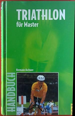 Bild des Verkufers fr Triathlon fr Master. Handbuch. Band 1. zum Verkauf von biblion2