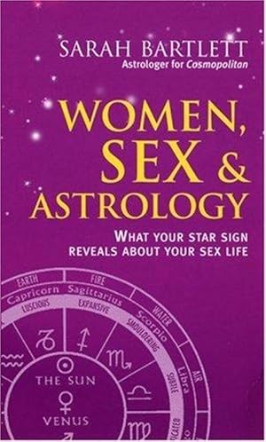 Seller image for Women, Sex & Astrology: What Your Star Sign Reveals About Your Sex Life for sale by M.Roberts - Books And ??????