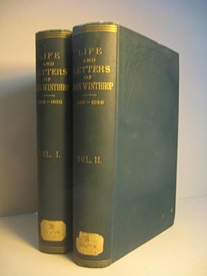 The Life and Letters of John Winthrop from his Embarkation for NewEngland in 1630, with Charter a...