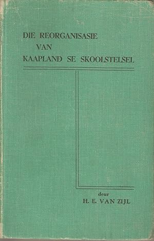 Seller image for Die Reorganisasie van Kaapland se Skoolstelsel for sale by Snookerybooks