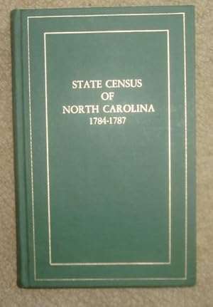 State Census of North Carolina, 1784-1787 (Second Edition Revised)