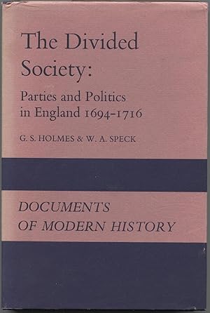 Seller image for The Divided Society: Parties and Politics in England, 1694-1716 for sale by The Green Arcade