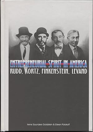 Bild des Verkufers fr Entrepreneurial Spirit in America: Rudd, Kortz, Finkenstein, Levand zum Verkauf von The Green Arcade