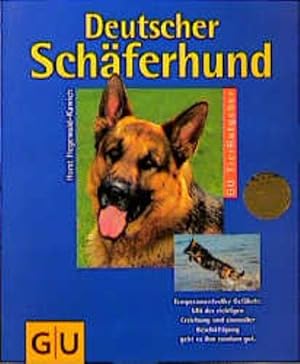 Deutscher Schäferhund: Temperamentvoller Gefährte. Mit der richtigen Erziehung und sinnvoller Bes...